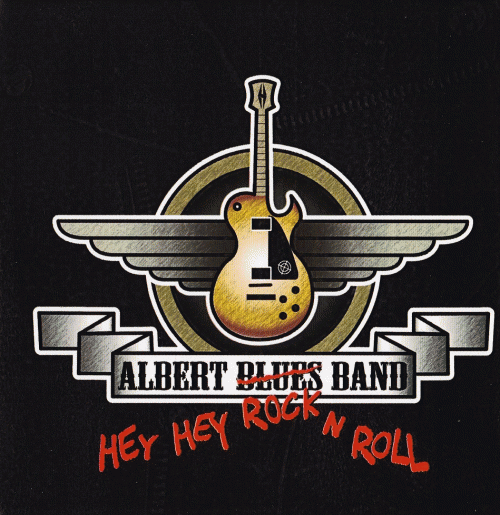 Albert Blues Band : Hey Hey Rock 'n' Roll